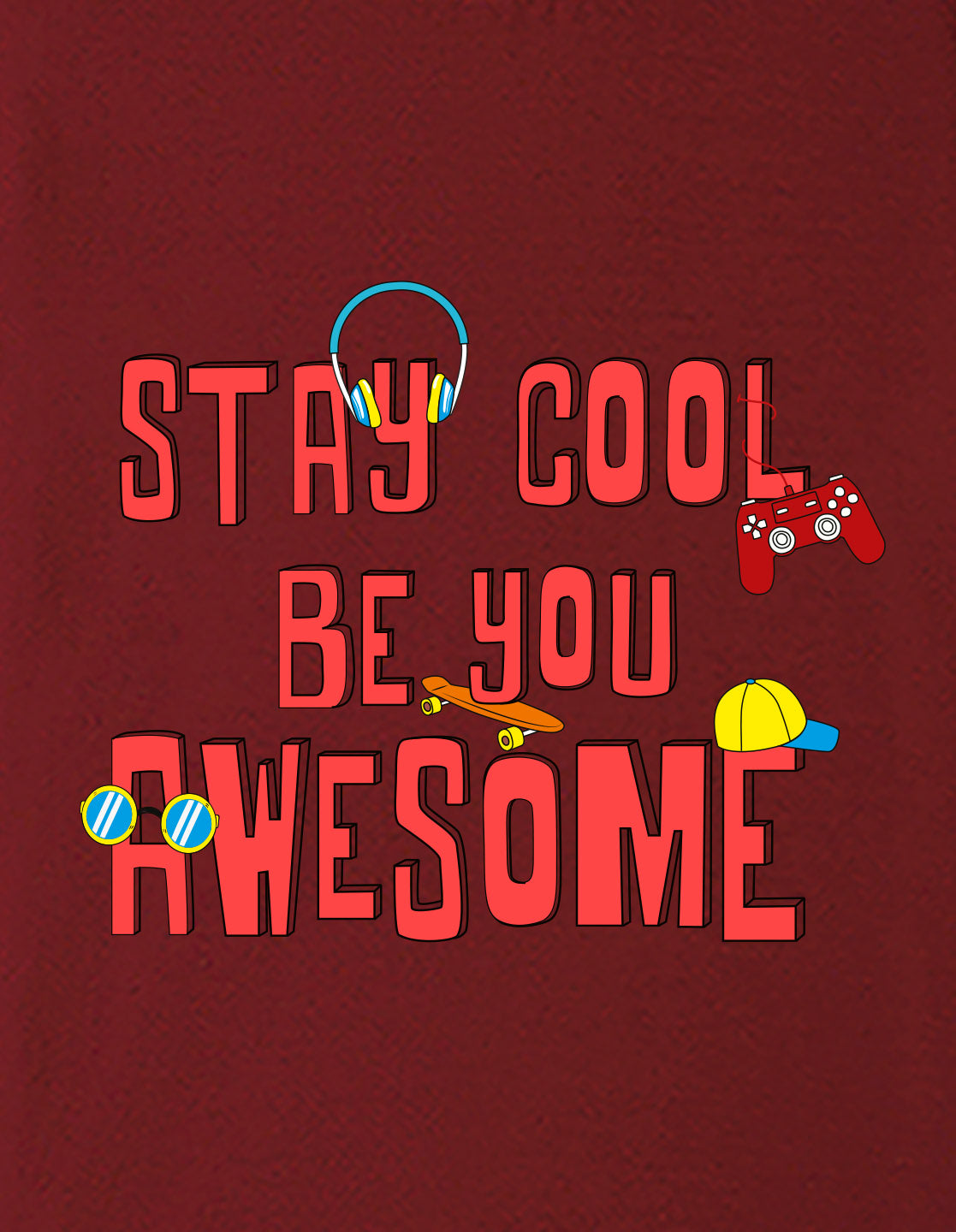 Nusyl Boys Wine Stay Cool Be You Awesome Text Printed Short Sleeve Oversized T-Shirt