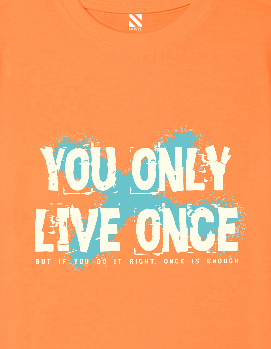 Nusyl Boys Orange You Only Live Once Text Printed Short sleeve Cotton Blend Oversized T-shirts