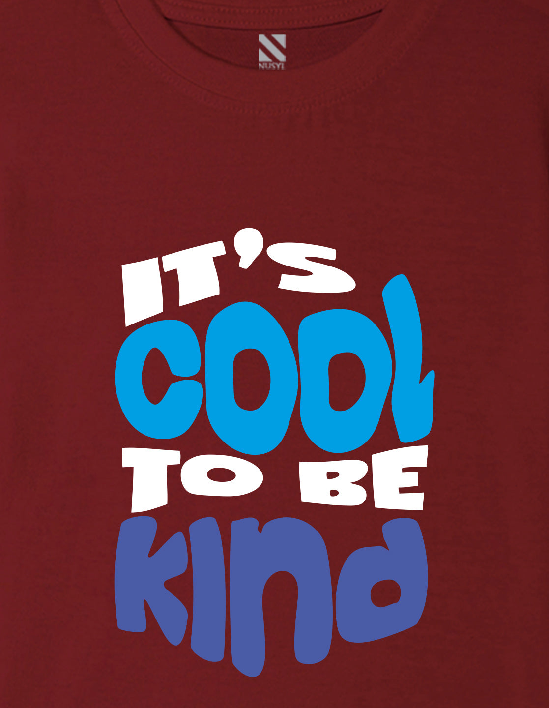 Nusyl Boys Wine It's Cool To Be Kind Text Printed Short sleeve Cotton Blend Oversized T-shirts