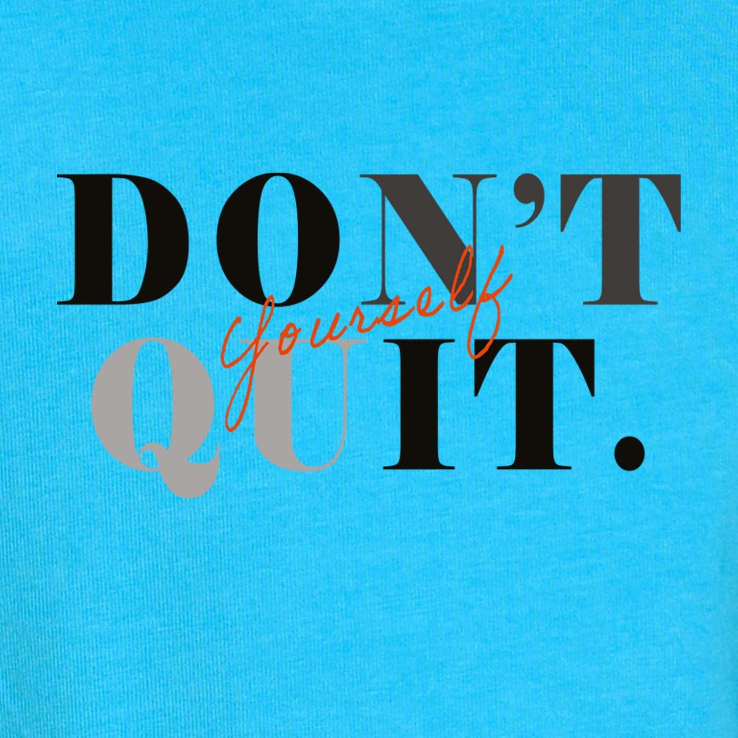 Nusyl Sky Blue Don't Quit Text Printed Full Sleeve Cotton T-Shirts for Boys