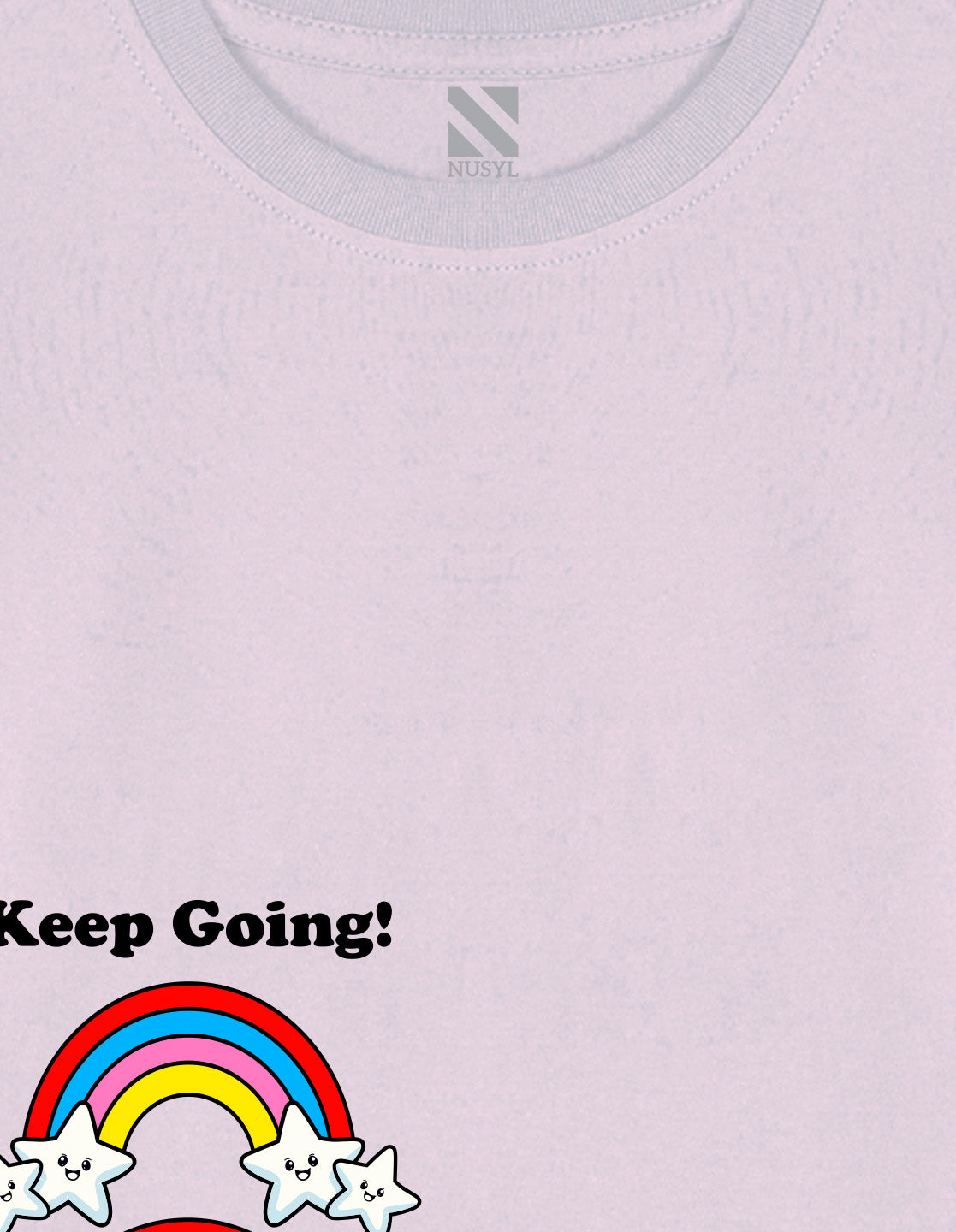 NUSYL Cotton blend full sleeves Rainbow and keep going text Printed Tee-Lilac