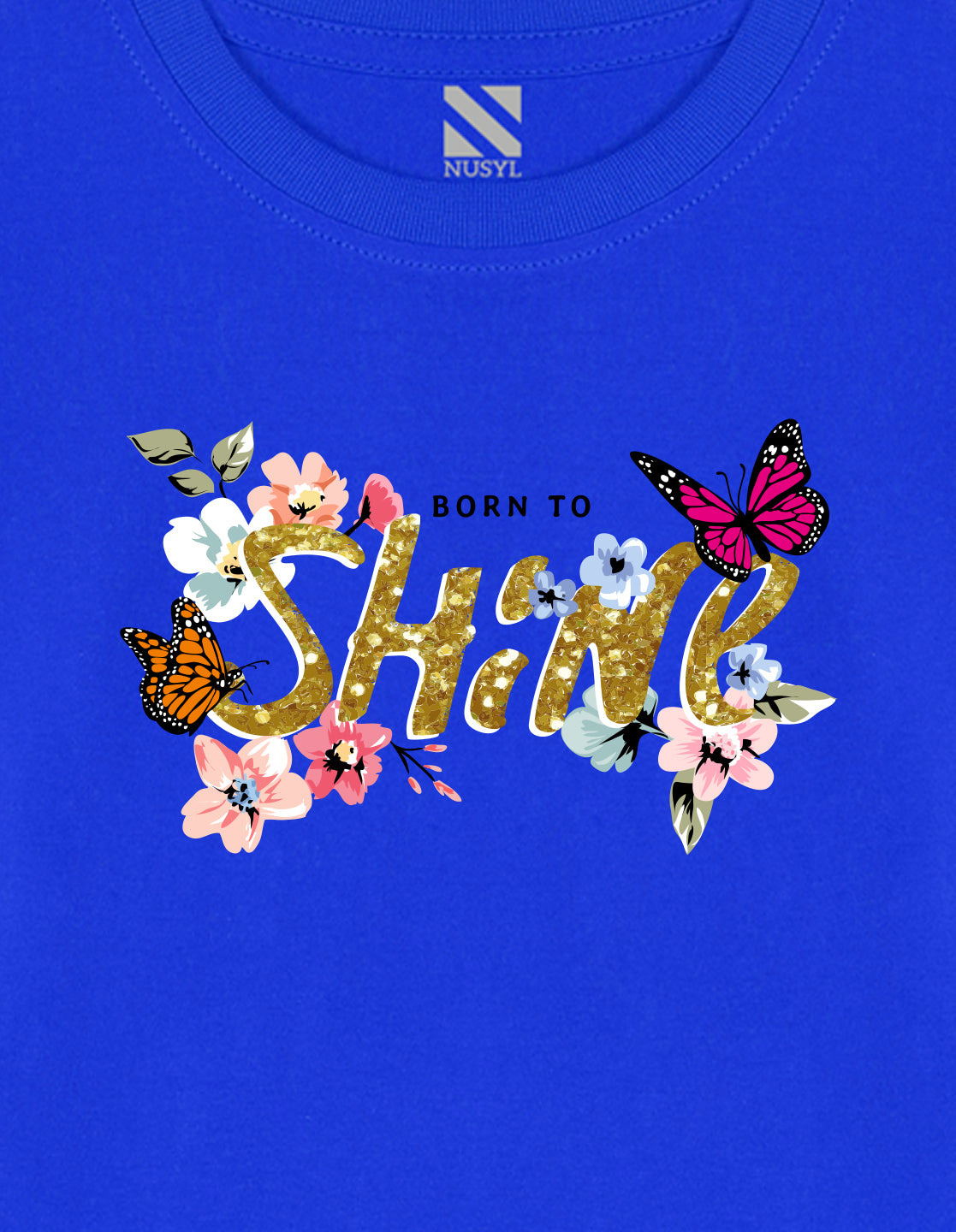 NUSYL Cotton blend full sleeves Born to shine text Printed Tee-Royal Blue