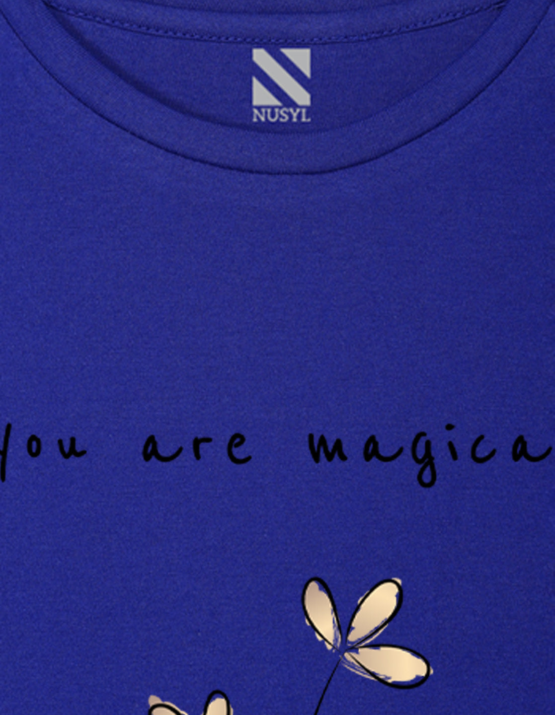 NUSYL Girls Royal Blue You are Magical Text Printed Half sleeve t-Shirt