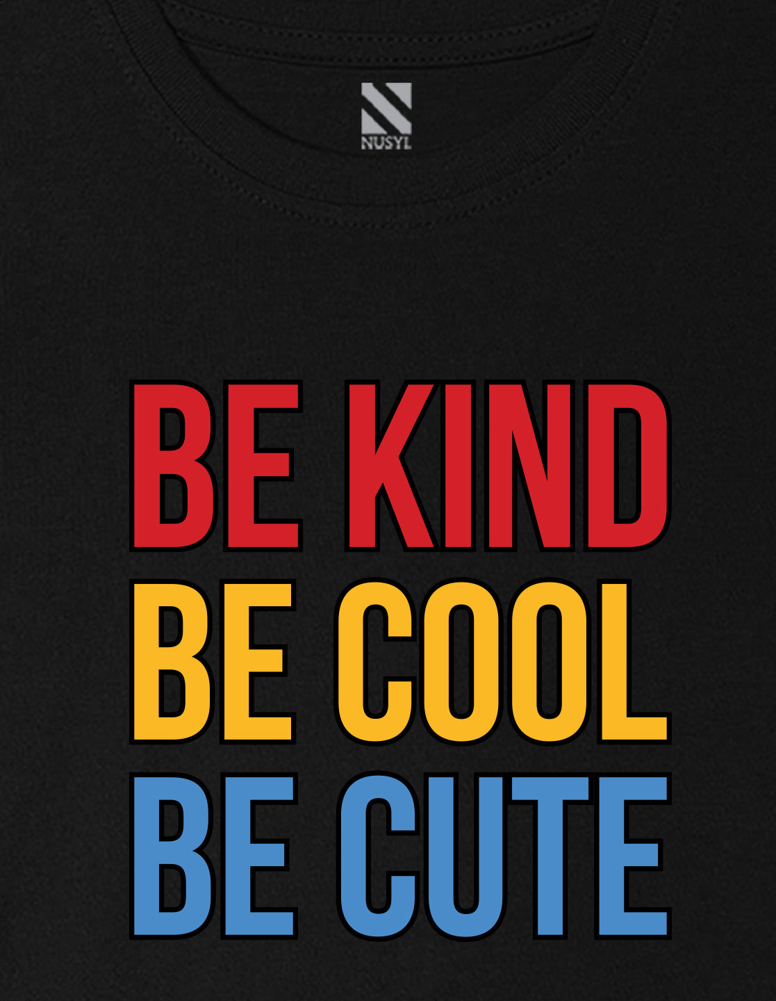 Nusyl Girl's Black Be Kind Be Cool Be Cute Text Printed Regular Fit T-Shirt