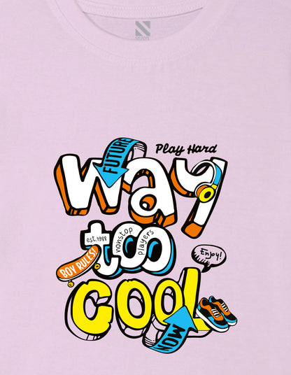 Nusyl Boys Lilac Way To Cool Text Printed Short sleeve Cotton Blend Oversized T-shirts