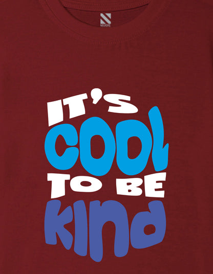 Nusyl Boys Wine It's Cool To Be Kind Text Printed Short sleeve Cotton Blend Oversized T-shirts