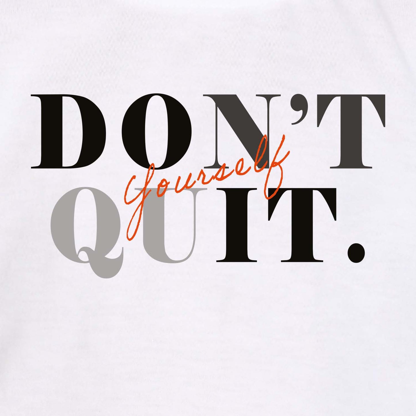 Nusyl White Don't Quit Text Printed Full Sleeve Cotton T-Shirts for Boys