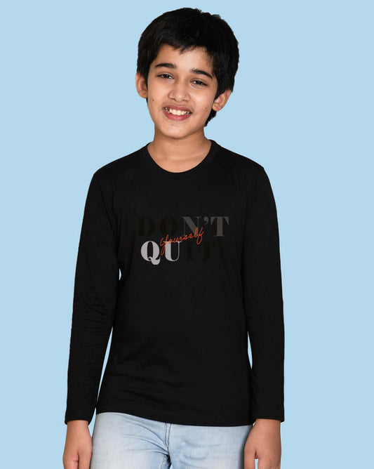 Nusyl Black Don't Quit Text Printed Full Sleeve Cotton T-Shirts for Boys