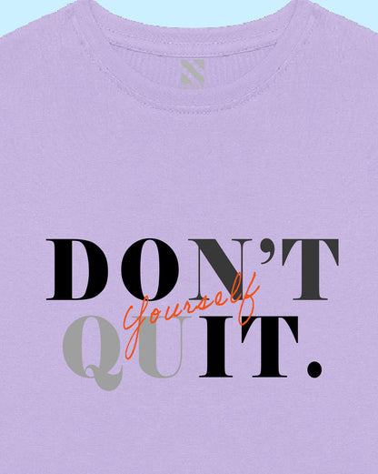 Nusyl Lilac Don't Quit Text Printed Boy's  T-Shirt