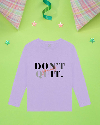 Nusyl Lilac Don't Quit Text Printed Boy's  T-Shirt