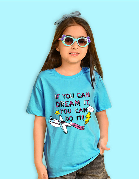 Nusyl Girls Sky Blue if you can Dream it text Printed  Short sleeve  Oversized T-shirts
