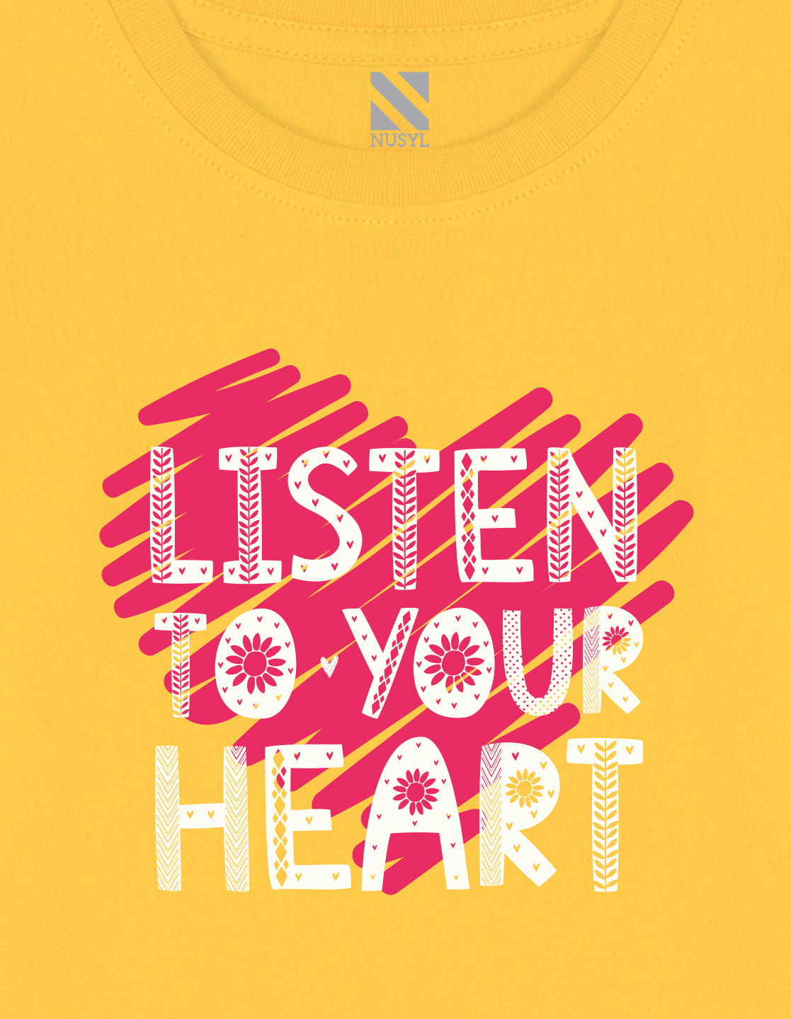NUSYL Cotton blend full sleeves Listen to your heart text Printed Tee-Yellow