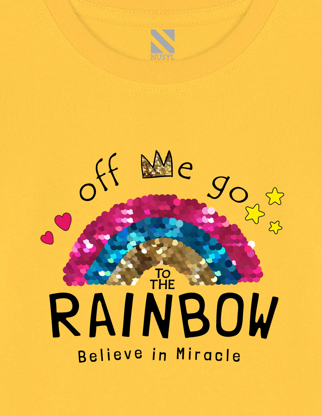NUSYL Cotton blend full sleeves Rainbow believe in miracle text Printed Tee-Yellow