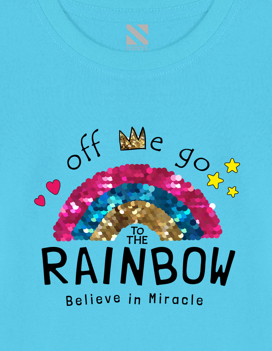 NUSYL Cotton blend full sleeves Rainbow believe in miracle text Printed Tee-Sky Blue