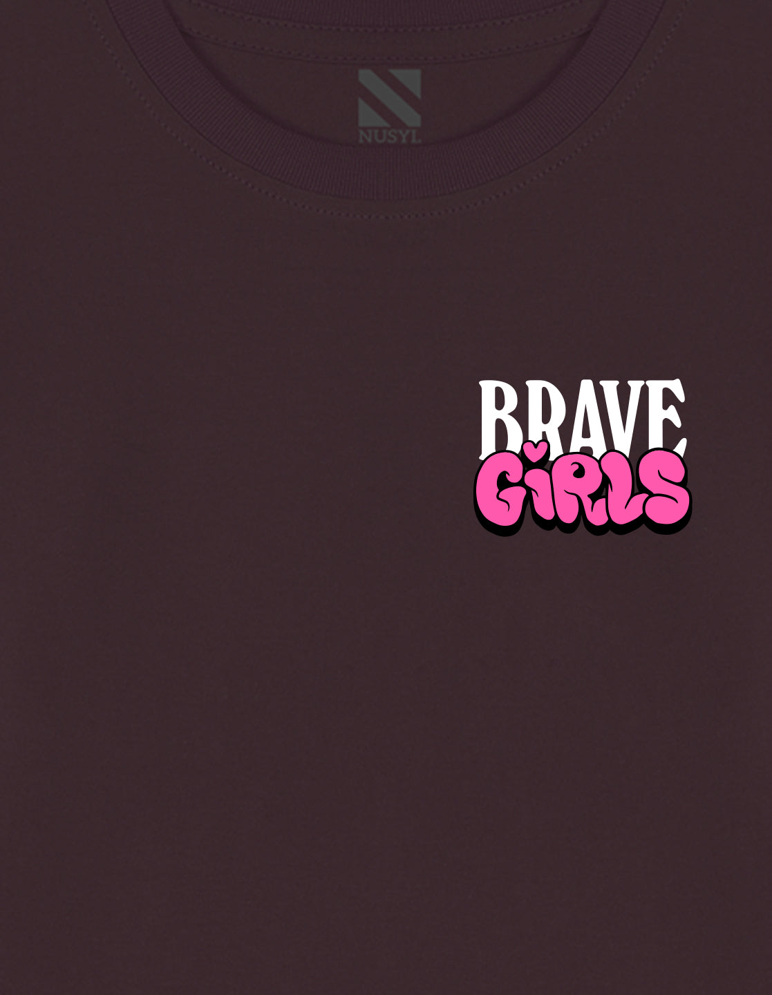 NUSYL Cotton blend full sleeves Brave Girls text Printed Tee-Brown