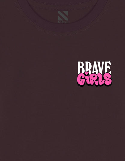 NUSYL Cotton blend full sleeves Brave Girls text Printed Tee-Brown