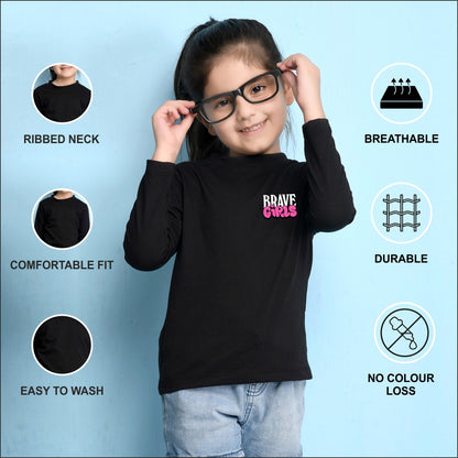 NUSYL Cotton blend full sleeves Brave Girls text Printed Tee-Black