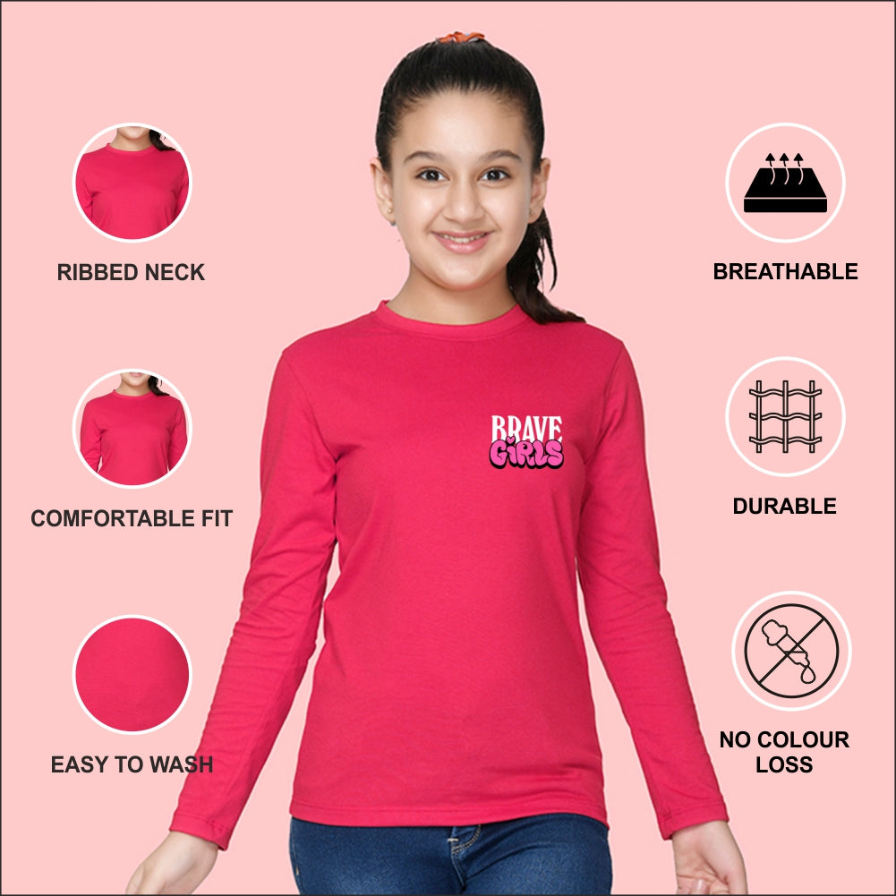 NUSYL Cotton blend full sleeves Brave Girls text Printed Tee-Hot Pink