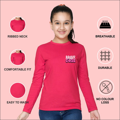 NUSYL Cotton blend full sleeves Brave Girls text Printed Tee-Hot Pink