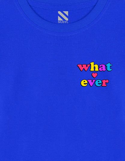NUSYL Cotton blend full sleeves Whatever text Printed Tee-Royal Blue