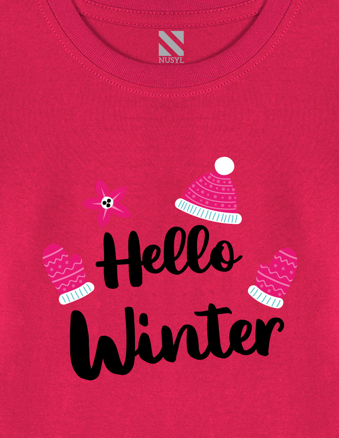 NUSYL Cotton blend full sleeves Hello winter text Printed Tee-Hot Pink