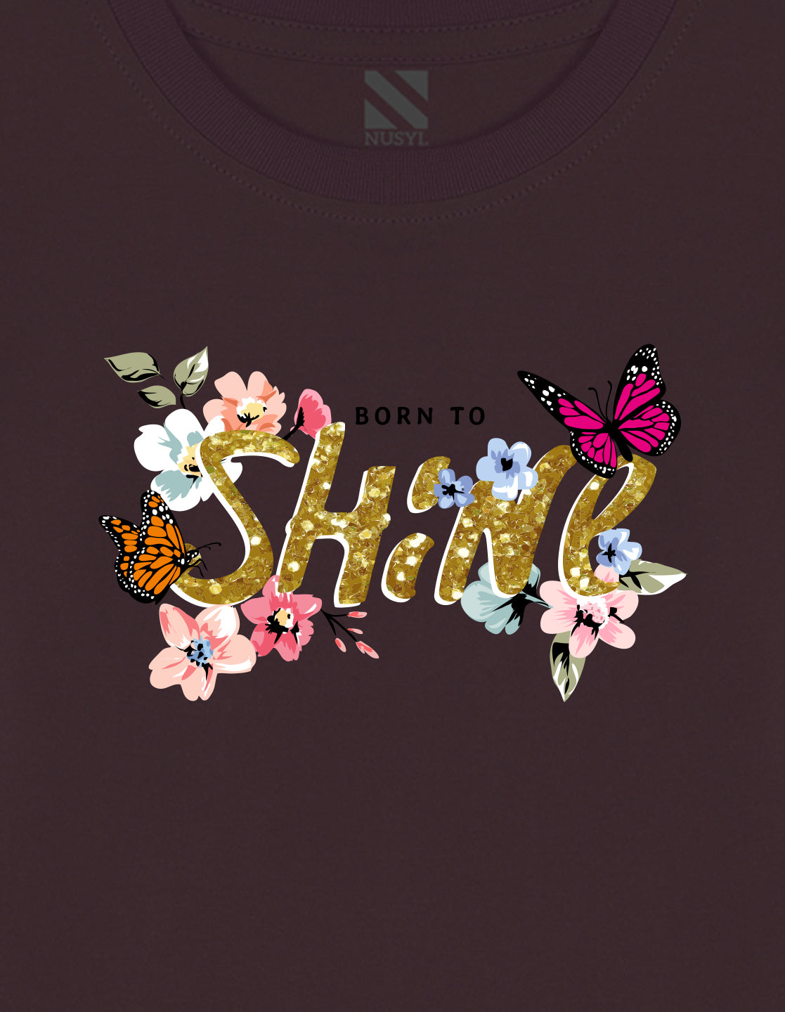 NUSYL Cotton blend full sleeves Born to shine text  Printed Tee-Brown