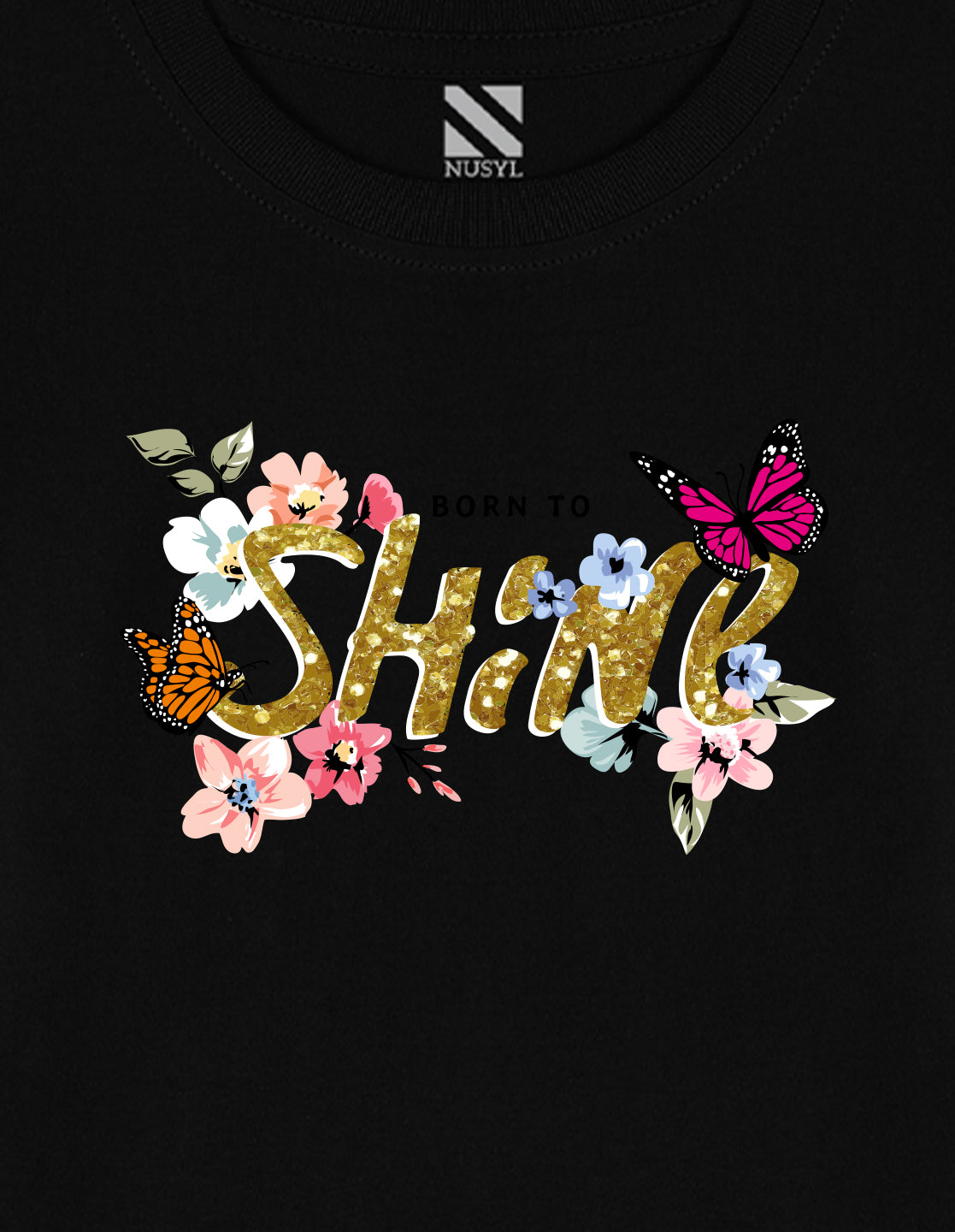 NUSYL Cotton blend full sleeves Born to shine text  Printed Tee-Black
