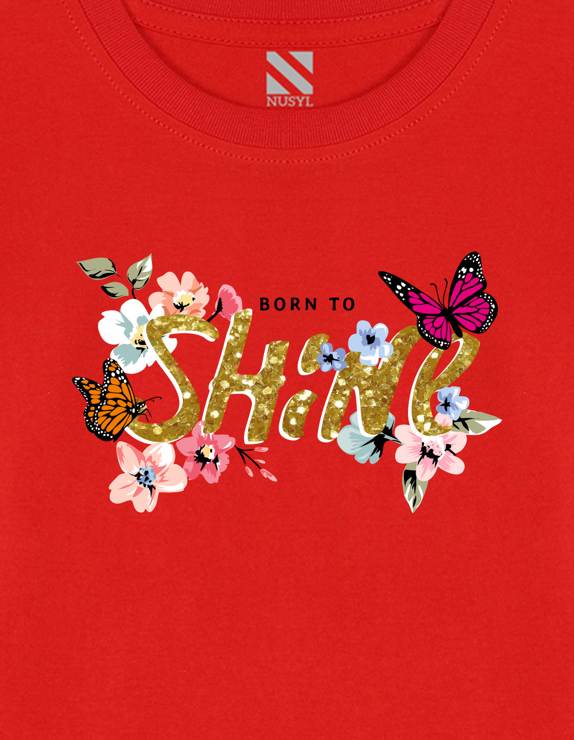NUSYL Cotton blend full sleeves Born to shine text  Printed Tee-Red