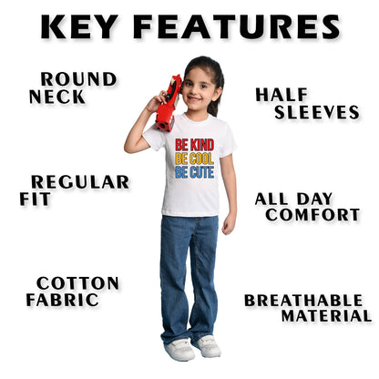 Nusyl Girl's White Be Kind Be Cool Be Cute Text Printed Regular Fit T-Shirt
