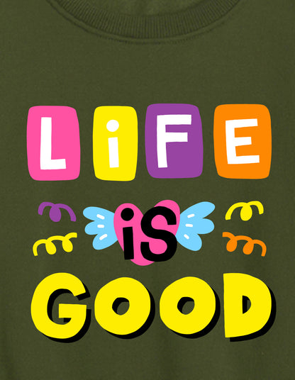Nusyl Girl's Olive Life is Good Text Printed Round Neck Oversized Sweatshirt