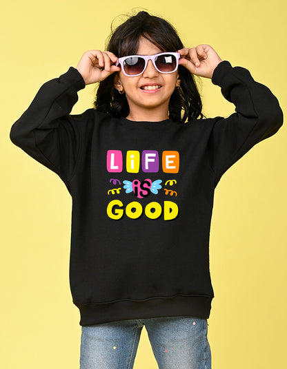 Nusyl Girl's Black Life is Good Text Printed Round Neck Oversized Sweatshirt