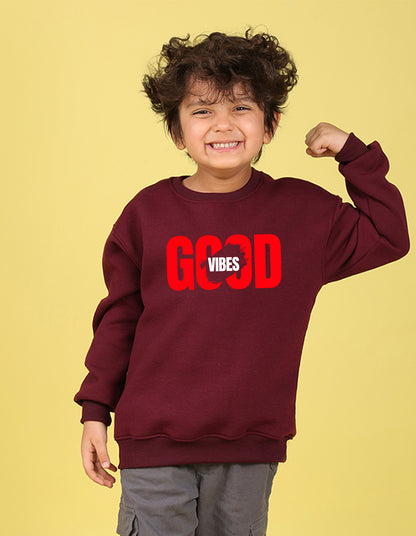 NUSYL Boy's Burgundy Good Vibes text Printed Oversized Round neck Sweatshirt
