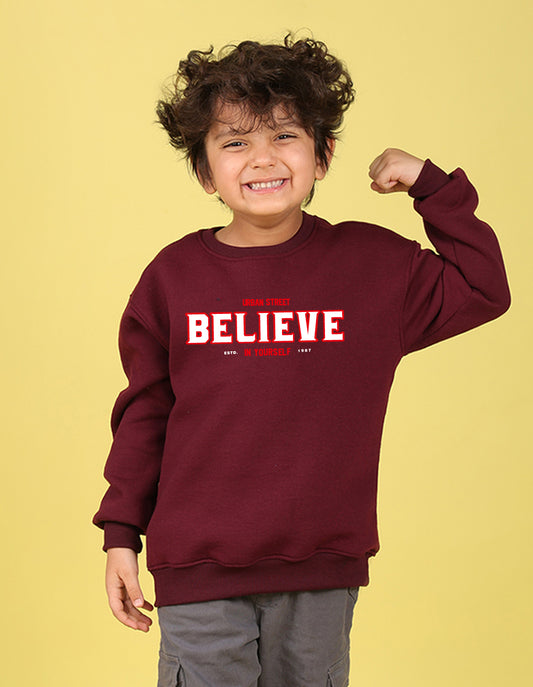 NUSYL Boy's Burgundy Believe text Printed Oversized Round neck Sweatshirt