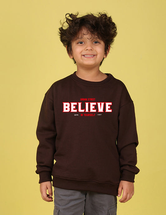 NUSYL Boy's Brown Believe text Printed Oversized Round neck Sweatshirt