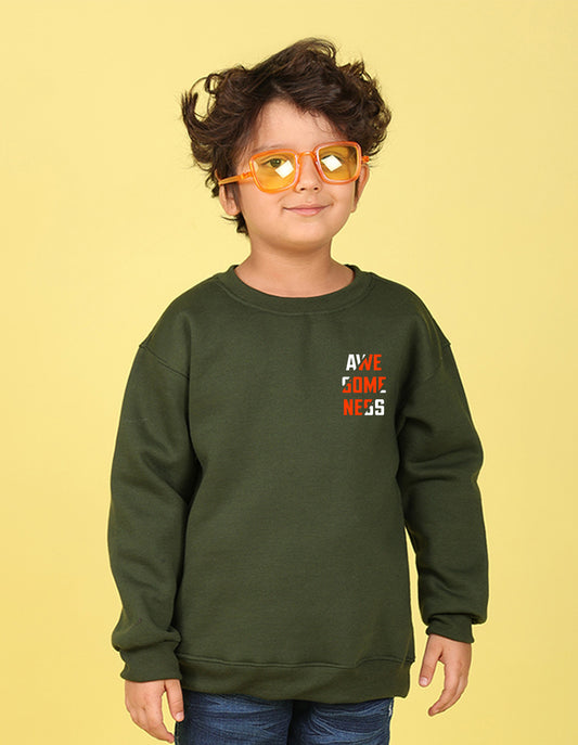 NUSYL Boy's Olive Awesomeness text Printed Oversized Round neck Sweatshirt
