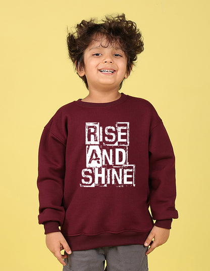 NUSYL Boy's Burgundy Rise and shine text Printed Oversized Round neck Sweatshirt