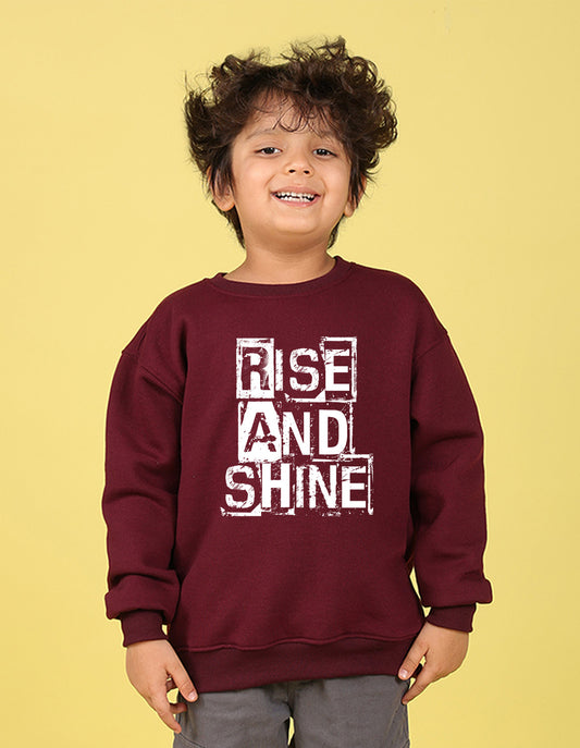 NUSYL Boy's Burgundy Rise and shine text Printed Oversized Round neck Sweatshirt