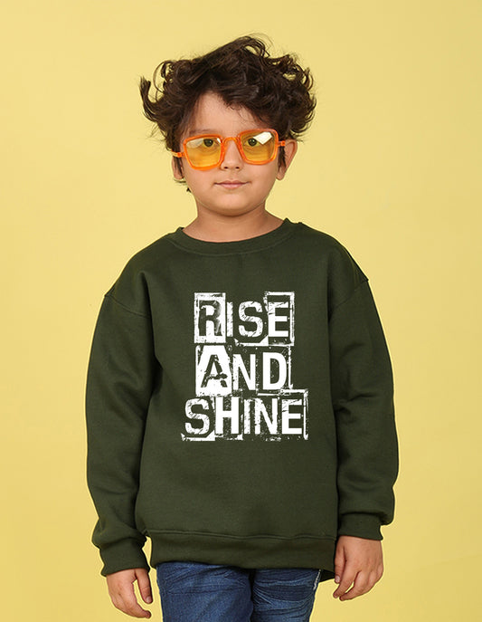 NUSYL Boy's Olive Rise and shine text Printed Oversized Round neck Sweatshirt