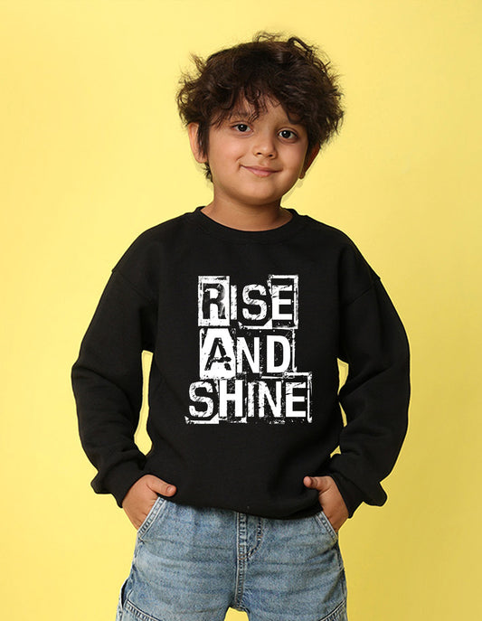 NUSYL Boy's Black Rise and shine text Printed Oversized Round neck Sweatshirt